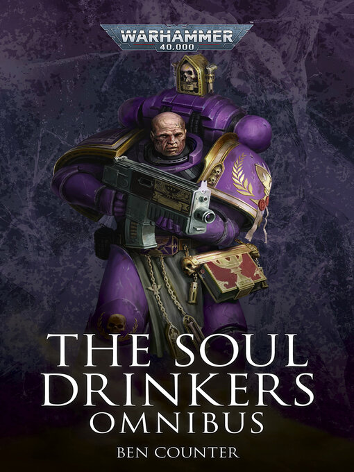 Title details for The Soul Drinkers Omnibus by Ben Counter - Available